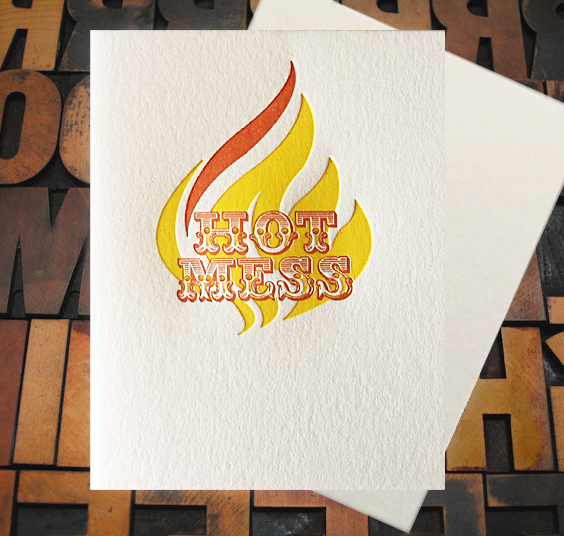 Letterpress Card with the words "Hot Mess" over top of a styleized flame